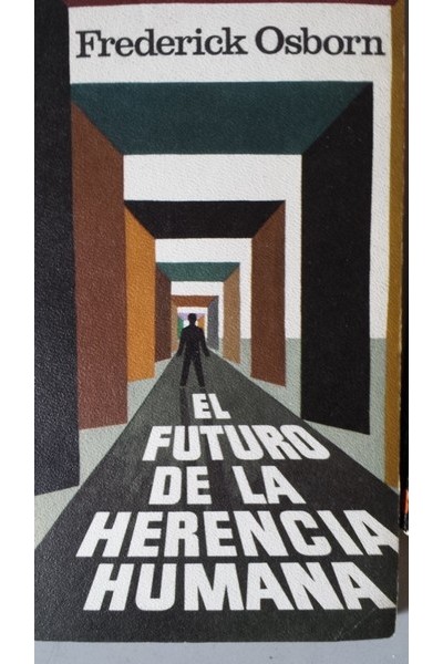 EL FUTURO DE LA HERENCIA HUMANA